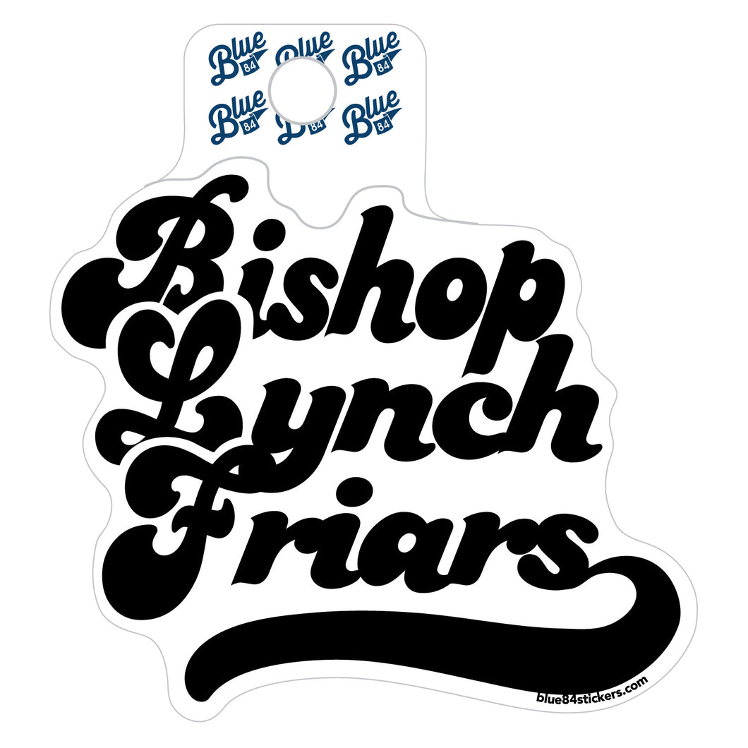 Bishop Lynch Friars Sticker (huffed)